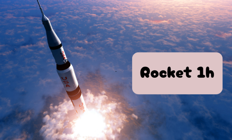 Rocket 1h